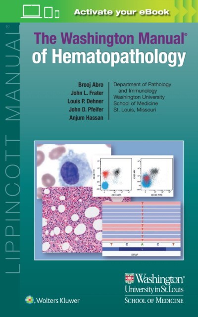 Washington Manual of Hematopathology Washington Manual of Hematopathology