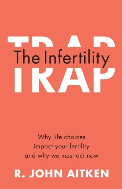 Infertility trap