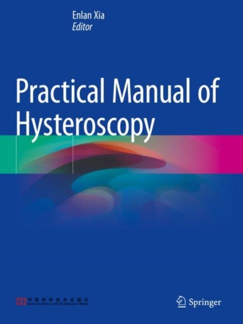 Practical Manual of Hysteroscopy