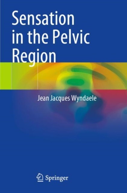 Sensation in the Pelvic Region Sensation in the Pelvic Region