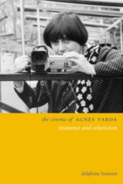 The Cinema of Agn's Varda: Resistance and Eclecticism