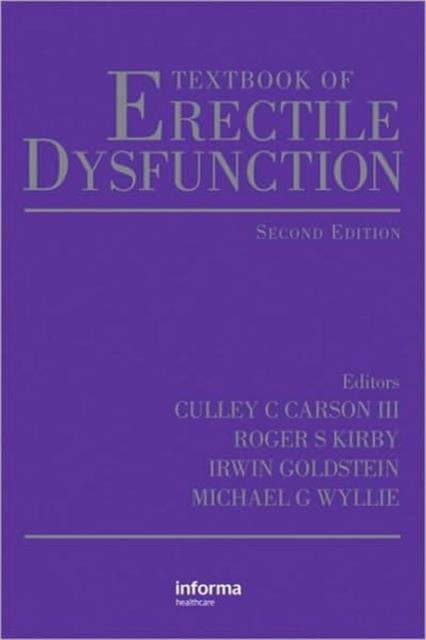 Textbook of Erectile Dysfunction, Second Edition Textbook of Erectile Dysfunction, Second Edition