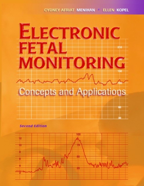 Electronic Fetal Monitoring Electronic Fetal Monitoring