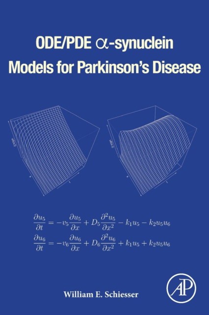 ODE/PDE '-synuclein Models for Parkinson’s Disease ODE/PDE '-synuclein Models for Parkinson’s Disease