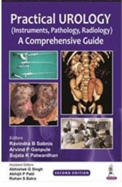 Practical Urology (Instruments, Pathology, Radiology) A Comprehensive Guide