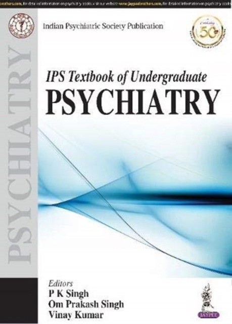 Ips textbook of undergraduate psychiatry Ips textbook of undergraduate psychiatry