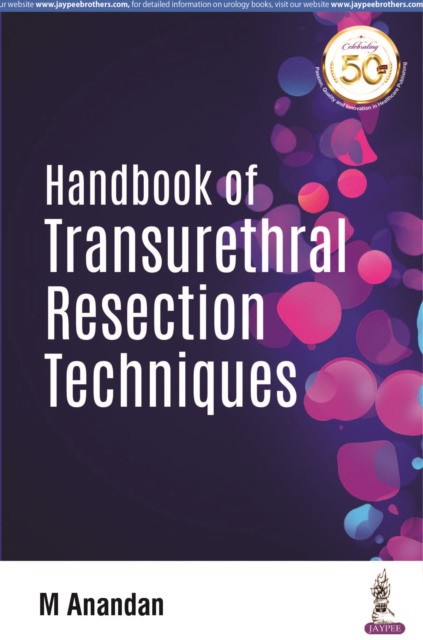 Handbook of Transurethral Resection Techniques