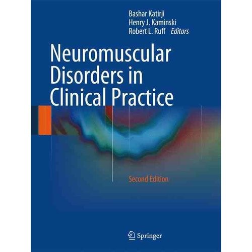Neuromuscular Disorders in Clinical Practice set Neuromuscular Disorders in Clinical Practice set