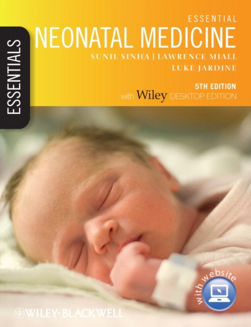 Essential Neonatal Medicine, Includes FREE Desktop Edition, 5th Edition Essential Neonatal Medicine, Includes FREE Desktop Edition, 5th Edition
