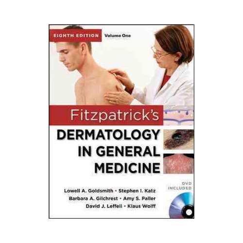 Fitzpatrick's Dermatology in General Medicine, Eighth Edition (2 Volume Set) Fitzpatrick's Dermatology in General Medicine, Eighth Edition (2 Volume Set)