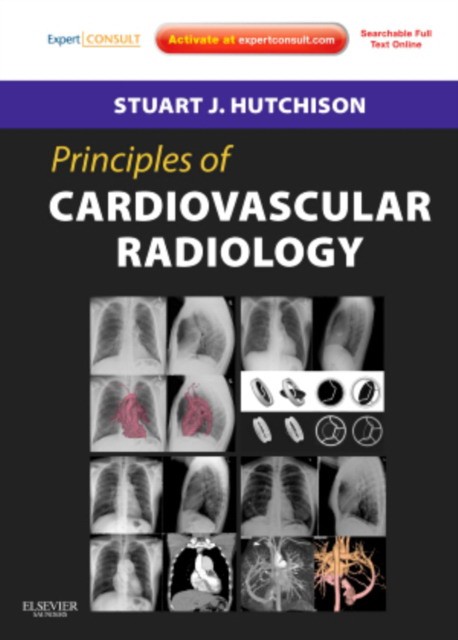Principles of Cardiovascular Radiology, Principles of Cardiovascular Radiology,