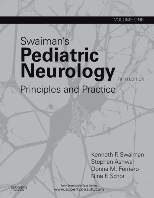 Swaiman's Pediatric Neurology, Swaiman's Pediatric Neurology,