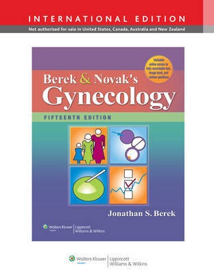 Berek and Novak's Gynecology ,15/e, International Edition Berek and Novak's Gynecology ,15/e, International Edition