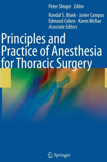 Principles and practice of anesthesia for thoracic surgery