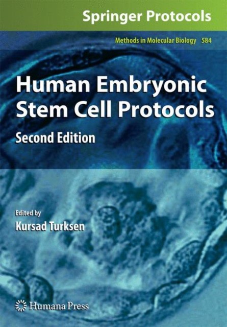 Human Embryonic Stem Cell Protocols Human Embryonic Stem Cell Protocols
