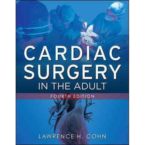 Cardiac Surgery In The Adult Cardiac Surgery In The Adult
