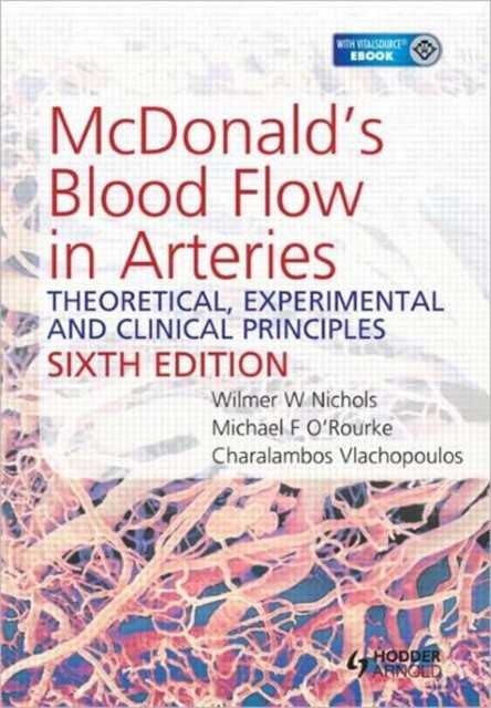 Mcdonald's blood flow in arteries 6th edition theoretical, experimental and clinical principles