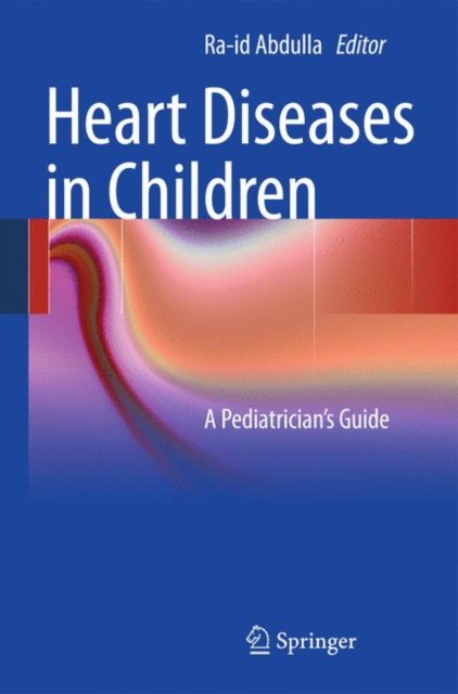 Heart diseases in children: a pediatrician's guide Heart diseases in children: a pediatrician's guide