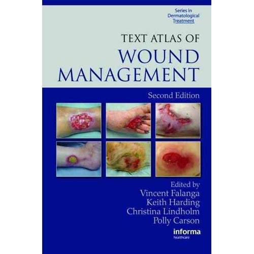 Text Atlas of Wound Management 2E Text Atlas of Wound Management 2E