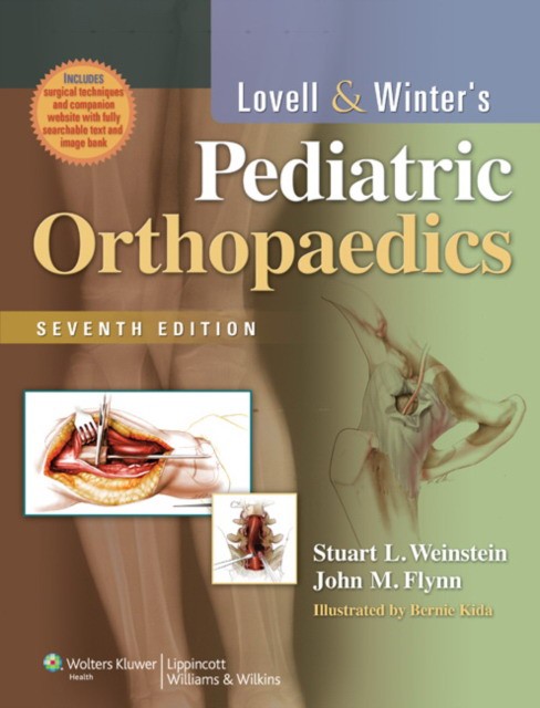 Lovell and Winter's Pediatric Orthopaedics, 7e Lovell and Winter's Pediatric Orthopaedics, 7e