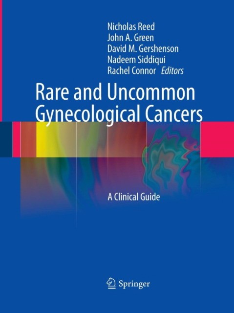 Rare and uncommon gynecological cancers Rare and uncommon gynecological cancers