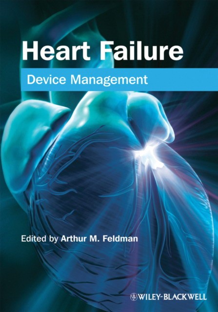 Heart Failure: Device Management Heart Failure: Device Management