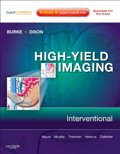 High-yield imaging: interventional High-yield imaging: interventional