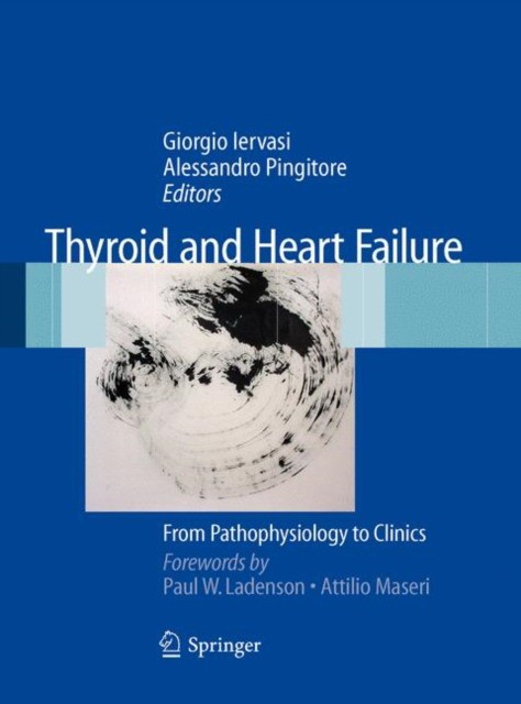 Thyroid and Heart Failure Thyroid and Heart Failure