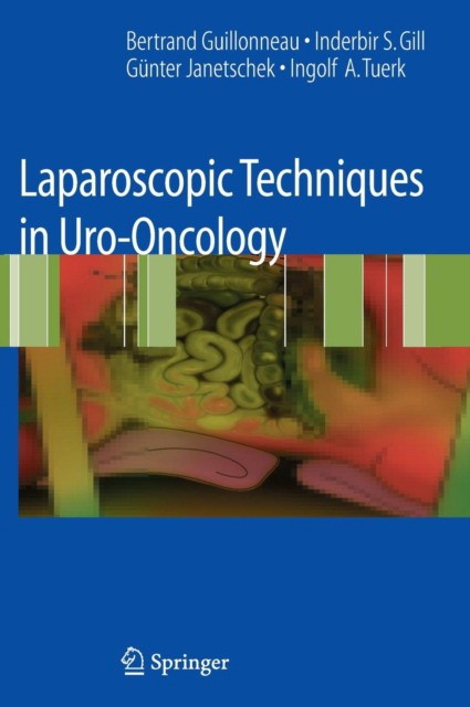 Laparoscopic Techniques in Uro-Oncology Laparoscopic Techniques in Uro-Oncology