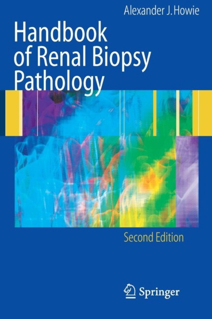 Handbook of Renal Biopsy Pathology Handbook of Renal Biopsy Pathology