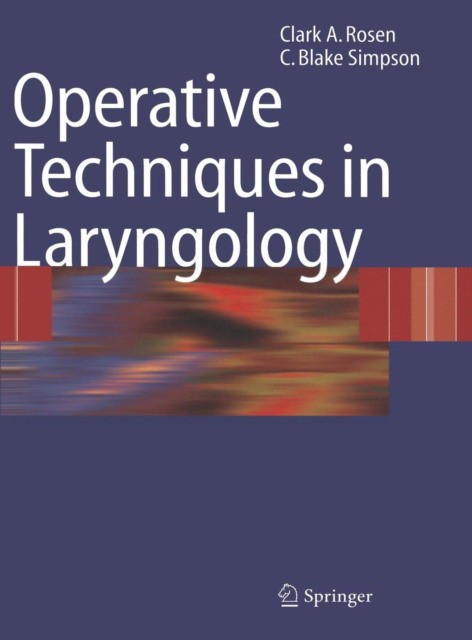 Operative Techniques in Laryngology Operative Techniques in Laryngology