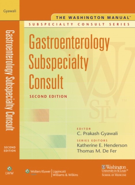 The Washington Manual Gastroenterology Subspecialty Consult 2/e The Washington Manual Gastroenterology Subspecialty Consult 2/e