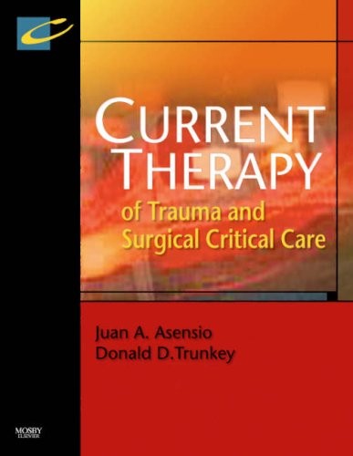 Current Therapy of Trauma and Surgical Critical Care Current Therapy of Trauma and Surgical Critical Care