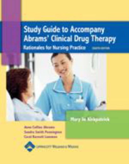 Study Guide to Accompany Abrams' Clinical Drug Therapy Study Guide to Accompany Abrams' Clinical Drug Therapy