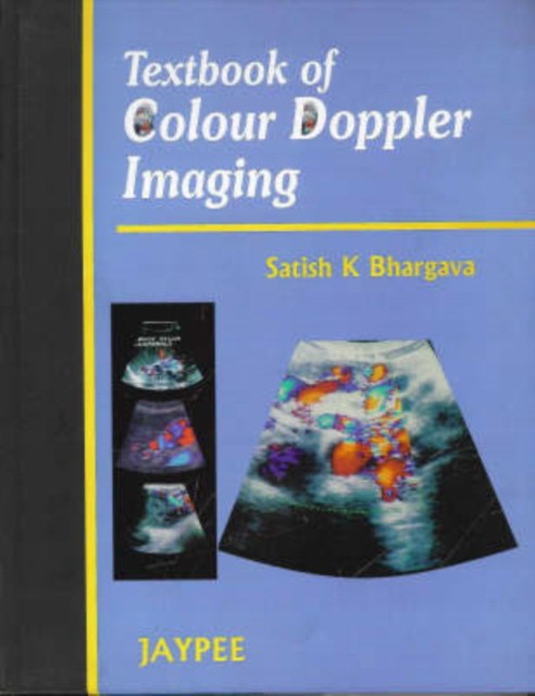 Textbook of Colour Doppler and Imaging. 2003 Textbook of Colour Doppler and Imaging. 2003