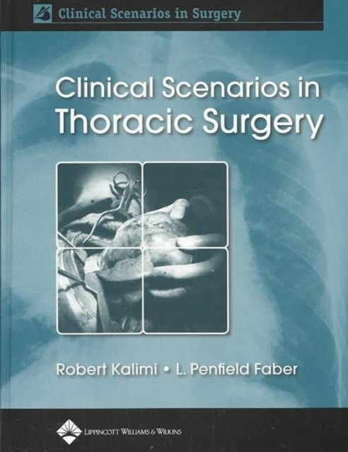 Clinical Scenarios in Thoracic Surgery Clinical Scenarios in Thoracic Surgery