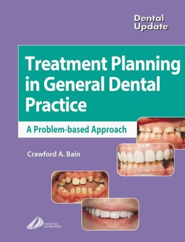 Treatment Planning In General Dental Practice Treatment Planning In General Dental Practice