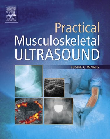 Practical Musculoskeletal Ultrasound Practical Musculoskeletal Ultrasound