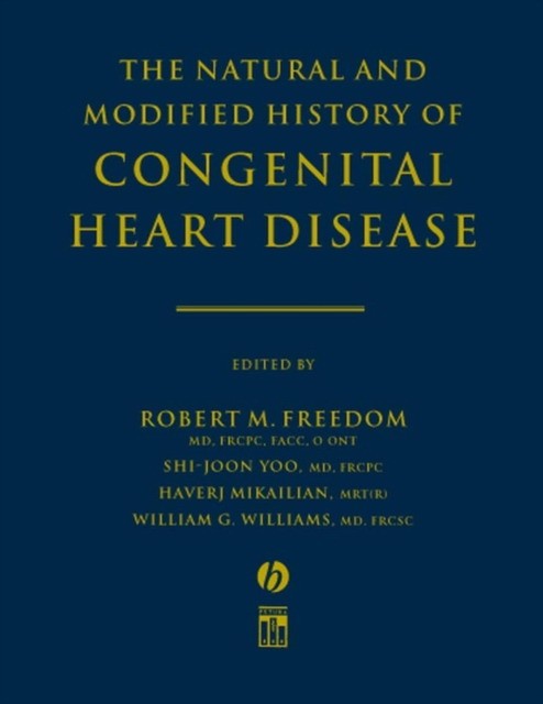 The Natural and Modified History of Congenital Heart Dis. The Natural and Modified History of Congenital Heart Dis.