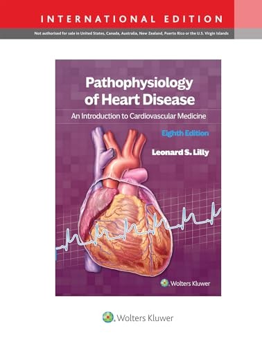 Pathophysiology of Heart Disease: An Introduction to Cardiovascular Medicine