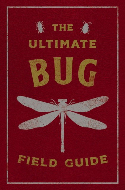 Ultimate bug field guide