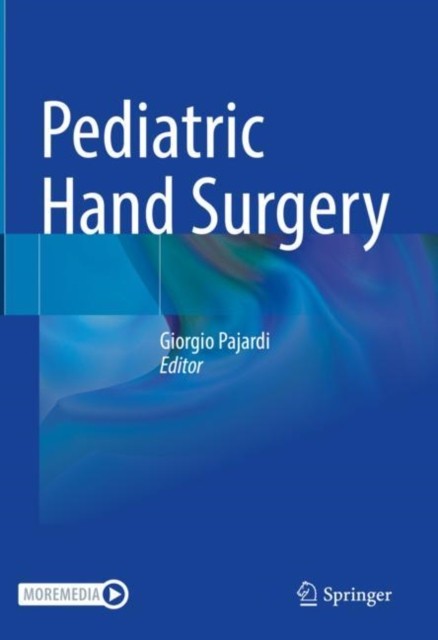 Pediatric Hand Surgery Pediatric Hand Surgery