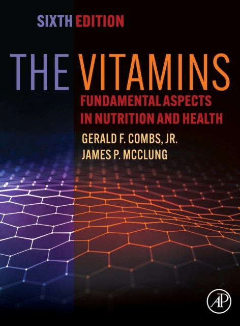 The Vitamins: Fundamental Aspects in Nutrition and Health The Vitamins: Fundamental Aspects in Nutrition and Health