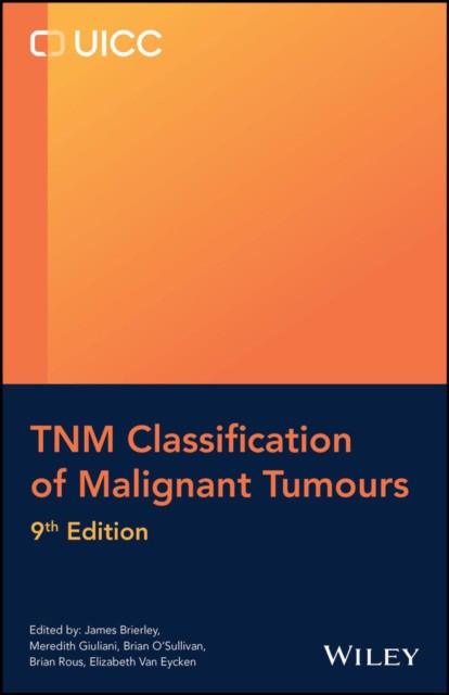 TNM Classification of Malignant Tumours, 9th Edition