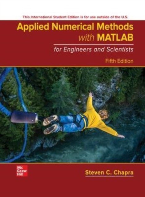 Applied numerical methods with matlab for engineers and scientists