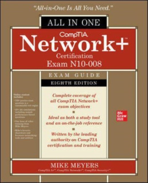 Comptia network+ certification all-in-one exam guide, eighth edition (exam n10-008)