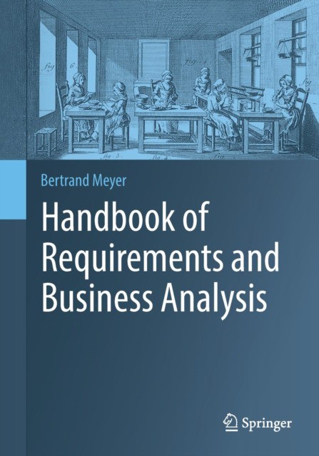 Handbook of requirements and business analysis