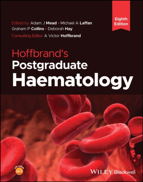 Hoffbrand's Postgraduate Haematology, 8th Edition
