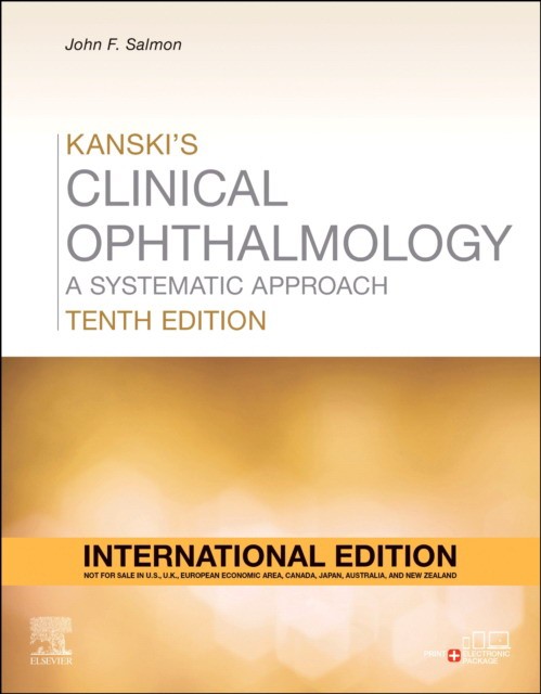 Kanski 's Clinical Ophthalmology: A systematic approach, 10 International Edition