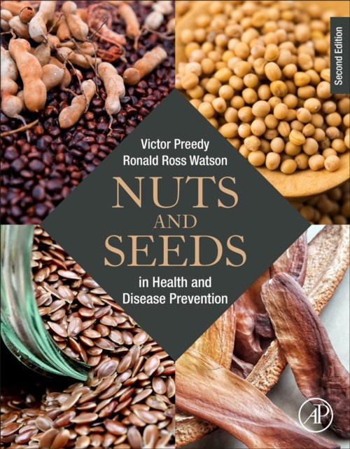Nuts And Seeds In Health And Disease Prevention